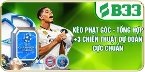 Kèo Phạt Góc - Tổng Hợp +3 Chiến Thuật Dự Đoán Cực Chuẩn
