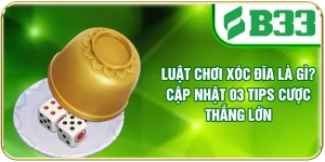 Luật Chơi Xóc Đĩa Là Gì? Cập Nhật 3 Tips Cược Thắng Lớn