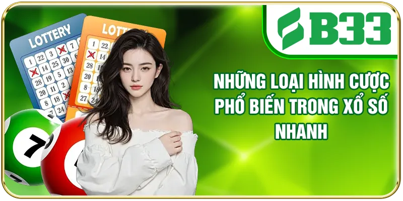 Những loại hình cược phổ biến trong xổ số nhanh